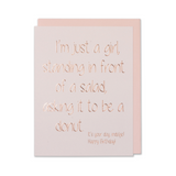 Copy of Rose Gold I'm just a girl ... Card