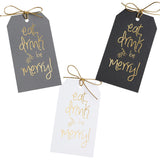 Gold foil eat, drink and be merry! gift tags with metallic gold ties. 3x5" on gray black or white paper