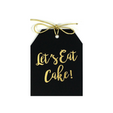 Gold foil Let's Eat Cake! gift tag on black linen paper with metallic gold ties. 3.5x4"