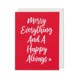 Merry Everything And A Happy Always Christmas Holiday Card