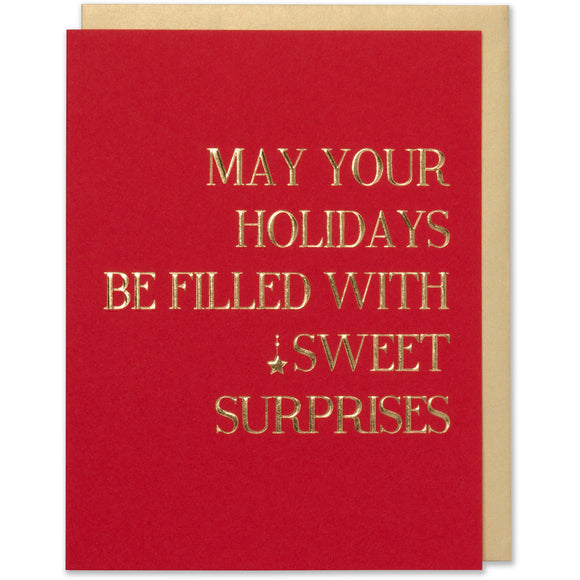 Gold Foil Embossed MAY YOUR HOLIDAYS BE FILLED WITH SWEET SURPRISES, Holiday Christmas card. Red paper with a white gold metallic envelope.