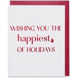 Wishing You The Happiest Of Holidays, Christmas Holiday Card Red foil embossed on bright white paper with a metallic red envelope.