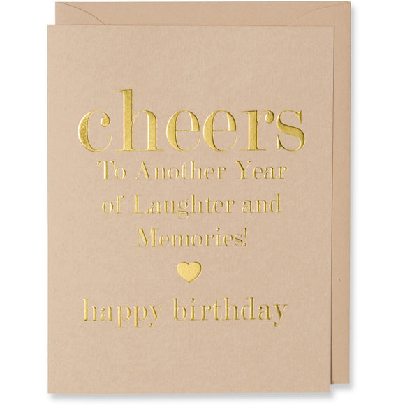Gold Foil Embossed Cheers To Another Year of Laughter and Memories! (gold foil embossed heart image) happy birthday, card. Tan paper with a tan envelope or a white gold metallic envelope.