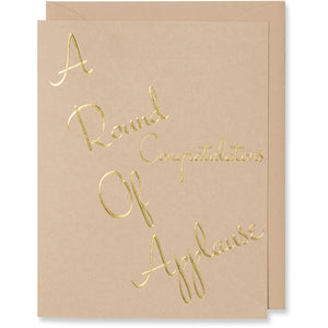 A Round Of Applause Congratulations Card Is Foil Embossed. Tan Color Paper. Tan or White Gold Metallic Envelope 