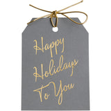 Gold foil Happy Holidays To You gift tags on gray linen paper, with metallic gold ties. 3x4