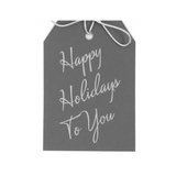 Happy Holidays To You gift tags on thick gray paper. Silver foil stamped with a metallic silver tie.