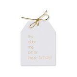 Gold foil the older the better happy birthday! Gift tags on white linen paper wtih metallic gold ties. 3.5x4.5