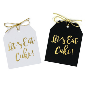 Gold foil Let's Eat Cake! gift tags on white and black linen paper with metallic gold ties. 3.5x4"