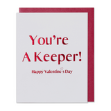 Valentine's Day Card, You're A Keeper! Happy Valentine's Day