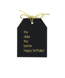 Gold foil the older the better happy birthday! Gift tags on black linen paper wtih metallic gold ties. 3.5x4.5
